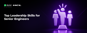 Top Leadership Skills for Senior Engineers