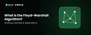 What is the Floyd-Warshall Algorithm? Working, Example, & Applications