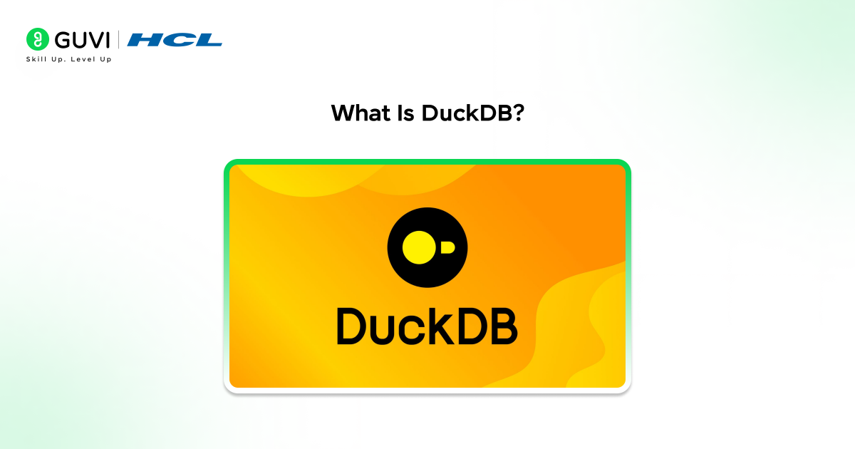 DuckDB Tutorial: Learn DuckDB Step-by-Step (2026 Guide) 1 What Is DuckDB