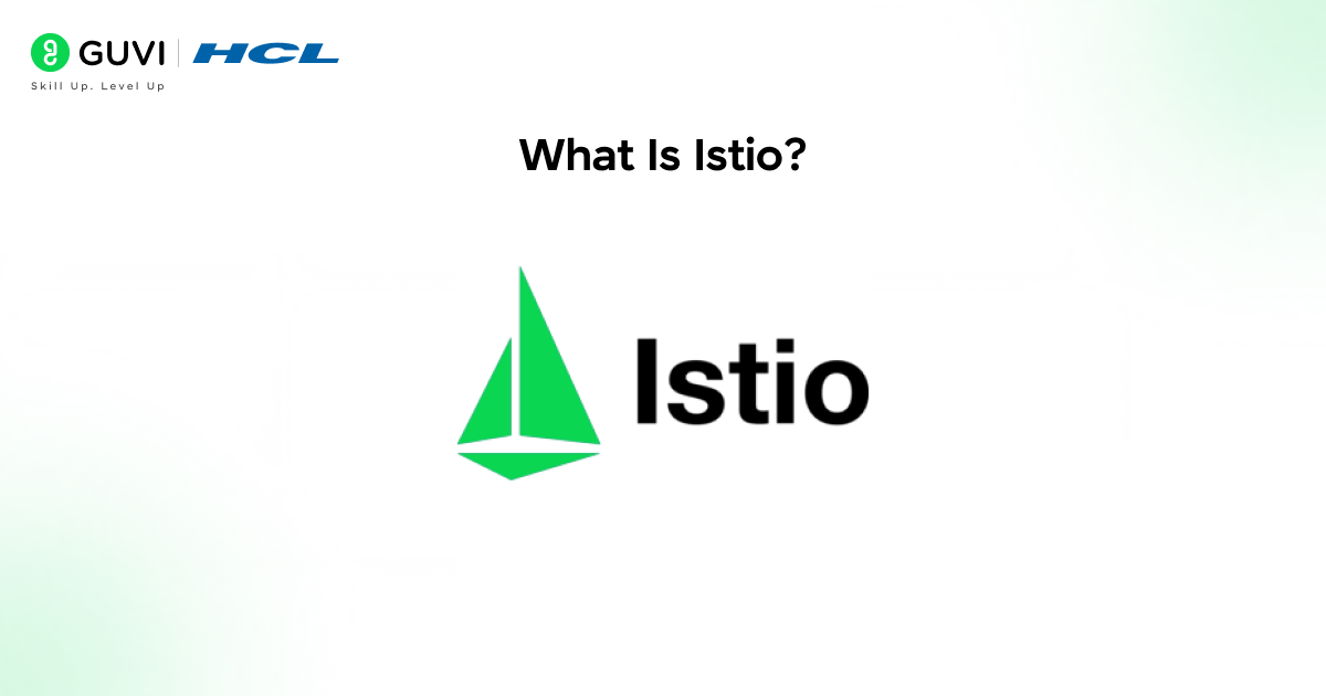 Istio Service Mesh Tutorial for Beginners 1 What Is Istio