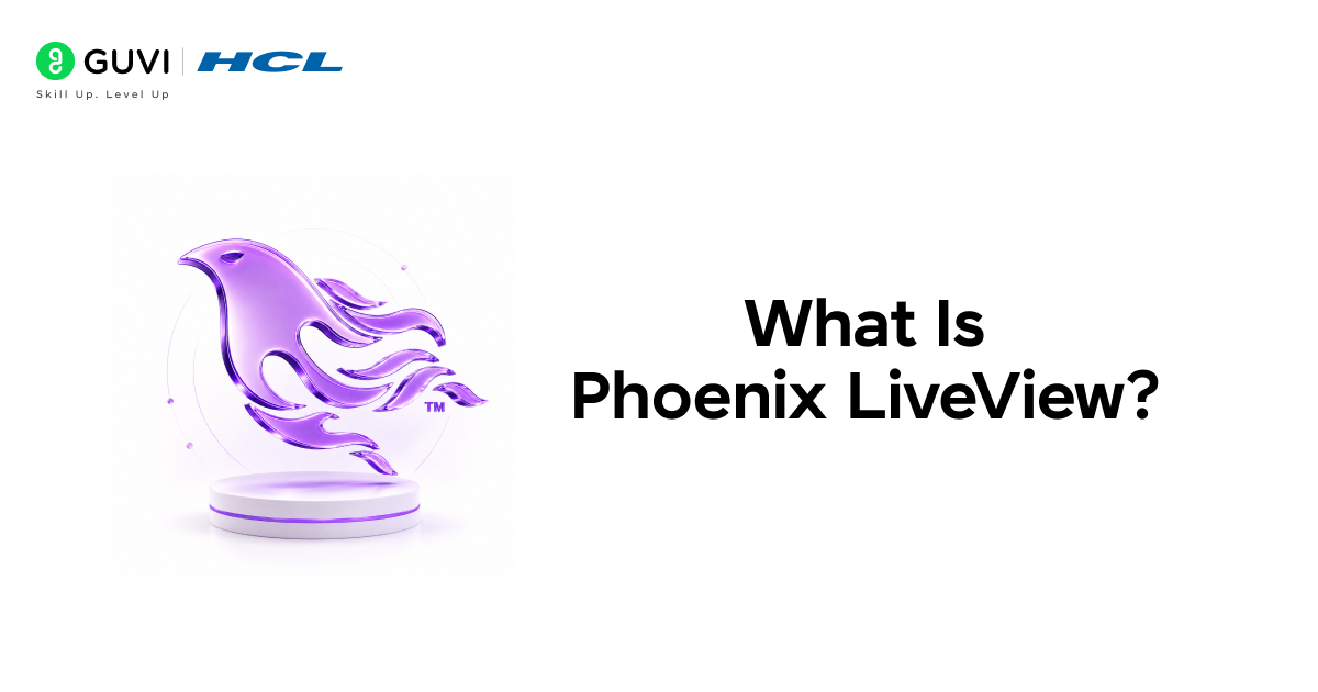 What Is Phoenix LiveView