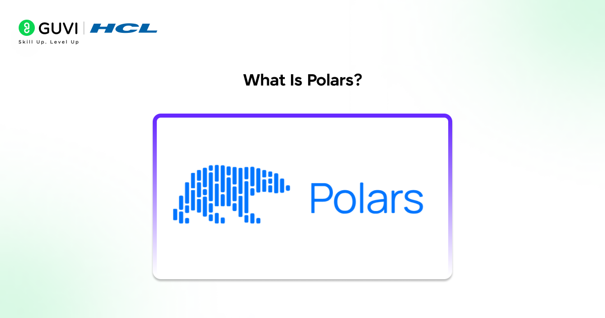 What Is Polars