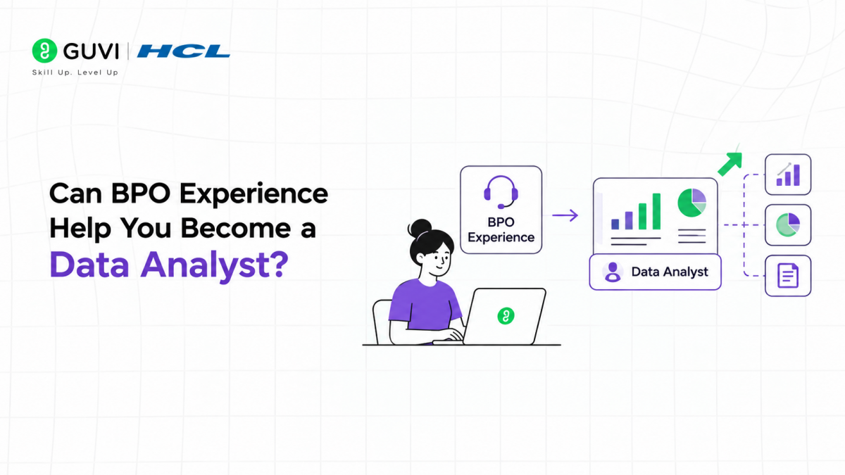 BPO vs Data Analyst Salary in India: What Changes After the Switch? 2 Can BPO Experience Help You Become a Data Analyst?