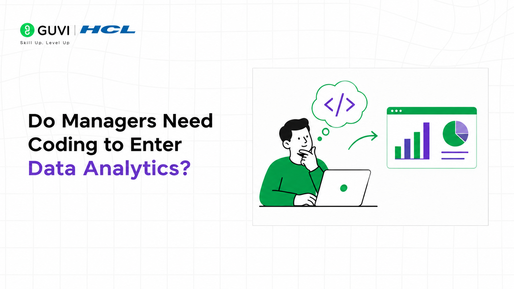 Do Managers Need Coding for Data Analytics or Data Science?
