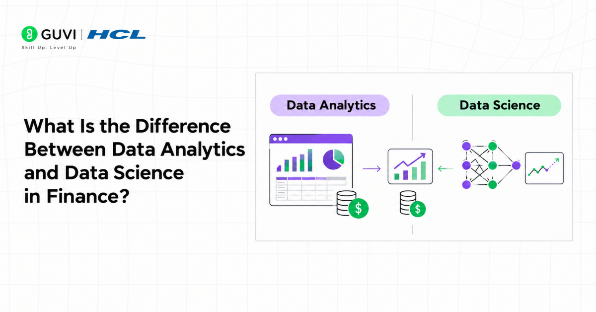 Data Analytics vs Data Science for Finance Professionals: Which Path Fits? 1 What Is the Difference Between Data Analytics and Data Science in Finance?