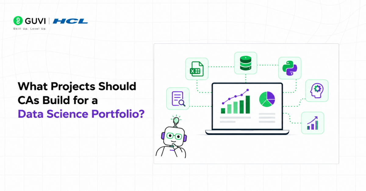 CA to Data Scientist: Skills, Roadmap and Career Path 2 What Projects Should CAs Build for a Data Science Portfolio?