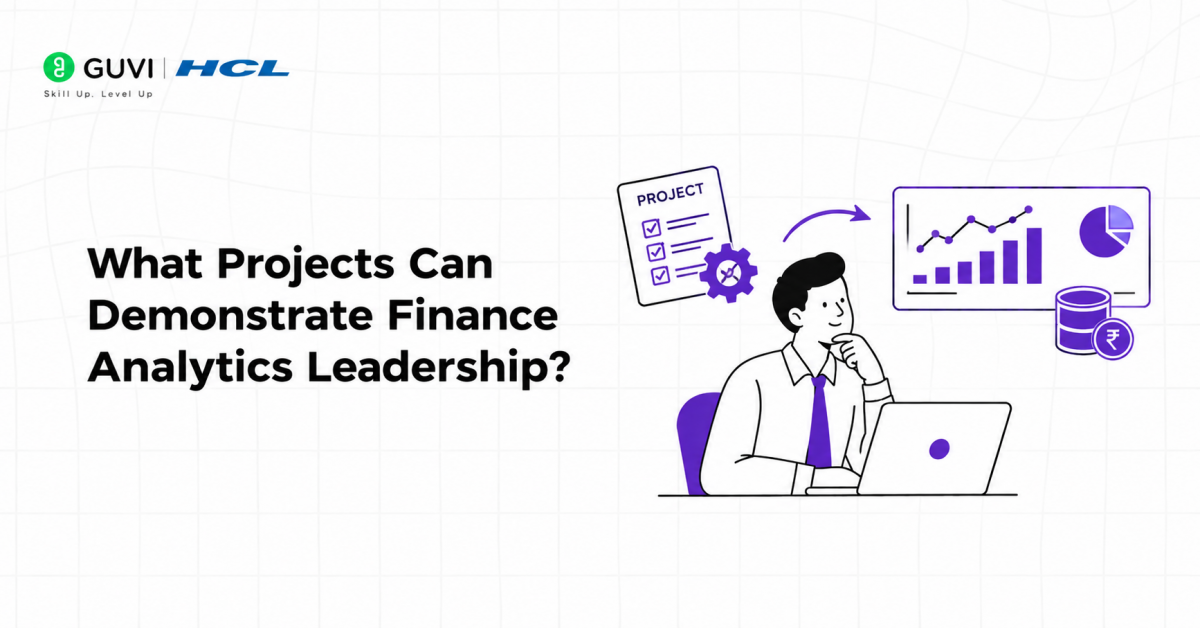 What Projects Can Demonstrate Finance Analytics Leadership?